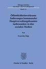 Franziska Hipp: Öffentlichkeitswirksame Äußerungen kommunaler Hauptverwaltungsbeamter insbesondere in den sozialen Medien, Buch