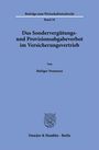 Rüdiger Neumann: Das Sondervergütungs- und Provisionsabgabeverbot im Versicherungsvertrieb, Buch