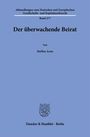Steffen Aron: Der überwachende Beirat, Buch