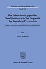 Erik M. Schlereth: Der Erbnachweis gegenüber Kreditinstituten in der Dogmatik des deutschen Privatrechts, Buch