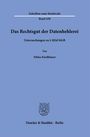 Niklas Kindhäuser: Das Rechtsgut der Datenhehlerei, Buch