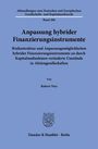 Robert Nies: Anpassung hybrider Finanzierungsinstrumente, Buch