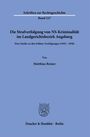 Matthias Reiner: Die Strafverfolgung von NS-Kriminalität im Landgerichtsbezirk Augsburg, Buch