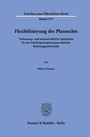 Oliver Neuner: Flexibilisierung des Planrechts, Buch