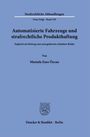 Mustafa Enes Özcan: Automatisierte Fahrzeuge und strafrechtliche Produkthaftung, Buch