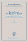 Werner Schmitt: Sprachformen des Hegelschen Begriffs, Buch