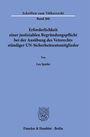 Lea Spatke: Erforderlichkeit einer justiziablen Begründungspflicht bei der Ausübung des Vetorechts ständiger UN-Sicherheitsratsmitglieder, Buch