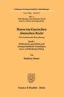 Matthias Ehmer: Mores im klassischen römischen Recht, Buch