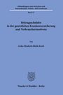 Lioba Elisabeth Sibylle Kraft: Beitragsschulden in der gesetzlichen Krankenversicherung und Verbraucherinsolvenz, Buch