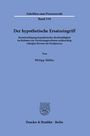 Philipp Müller: Der hypothetische Ersatzeingriff, Buch