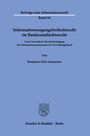 Benjamin Felix Schmerker: Informationszugangsfreiheit im Bankenaufsichtsrecht, Buch