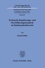 Daniel Schilke: Technische Regulierungs- und Durchführungsstandards im Bankenaufsichtsrecht, Buch