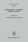 Soziale Orientierung Band 31: "Menschenwürde – unantastbar, unteilbar, universell?" Herausgegeben von Christian Hillgruber und Caspar Jürgens. Duncker & Humblot · Berlin. Unten ein Wappen.