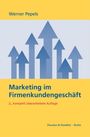 Werner Pepels: Marketing im Firmenkundengeschäft, Buch