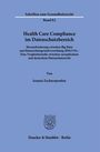 Ioanna Zacharopoulou: Health Care Compliance im Datenschutzbereich, Buch