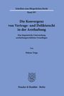 Helena Tripp: Die Konvergenz von Vertrags- und Deliktsrecht in der Arzthaftung, Buch