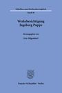 Schriften zum Strafrechtsvergleich, Band 30. "Werksbesichtigung Ingeborg Puppe", herausgegeben von Eric Hilgendorf.