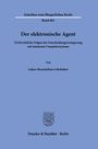Lukas Maximilian Lehrhuber: Der elektronische Agent, Buch