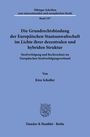 Tübinger Schriften Band 107. Thema: Grundrechtsbindung der Europäischen Staatsanwaltschaft. Autor: Kira Scholler.