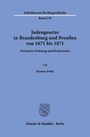 "Schriften zur Rechtsgeschichte Band 239. Judengesetze in Brandenburg und Preußen von 1671 bis 1871. Von Hannes Pohle."