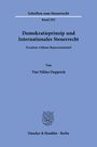 Schriften zum Steuerrecht, Band 203. Thema: Demokratieprinzip und Internationales Steuerrecht. Autor: Tim Niklas Dapprich. Blaues Cover.