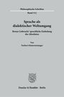 Text: "Philosophische Schriften Band 112 Sprache als dialektischer Weltumgang Bruno Liebrucks’ sprachliche Einholung des Absoluten Von Norbert Hintersteininger Duncker & Humblot · Berlin." Unten ein Logo.