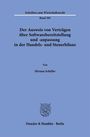 "Der Ausweis von Verträgen über Softwarebereitstellung und -anpassung in der Handels- und Steuerbilanz" von Miriam Schiffer.