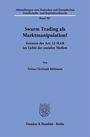 "Swarm Trading als Marktmanipulation?" Tobias Christoph Rußmann. Blaues Cover, Verlag Duncker & Humblot, Berlin.
