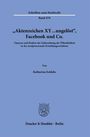 „Aktenzeichen XY...ungelöst“, Facebook und Co. Von Katharina Ecklebe. Verlag: Duncker & Humblot, Berlin.
