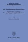 Schriften zum Deutschen und Europäischen Infrastrukturrecht, Band 35. Titel: "Die Verlängerung von Frequenzrechten".