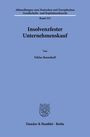 "Insolvenzfester Unternehmenskauf" von Niklas Baumhoff, Band 315 der Reihe. Duncker & Humblot, Berlin. Blaue Titelseite.