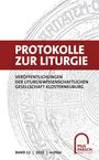: Protokolle zur Liturgie. Veröffentlichungen der Liturgiewissenschaftlichen... / Protokolle zur Liturgie, Buch