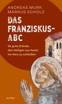 Andreas Murk: Das Franziskus-ABC, Buch