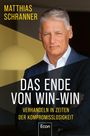 „Matthias Schranner. Das Ende von Win-Win: Verhandeln in Zeiten der Kompromisslosigkeit.“ Ein Mann in Anzug.