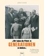 Titel: „Wir haben die Pflicht, in GENERATIONEN zu denken.“ Ein Bildband über Ludwig Erhard und seine Zeit.