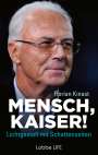 Florian Kinast: Mensch, Kaiser!, Buch