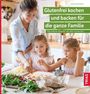 Anja Donnermeyer: Glutenfrei kochen und backen für die ganze Familie, Buch