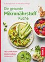 Regina Kratt: Die gesunde Mikronährstoff-Küche, Buch