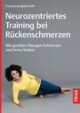 Corinna Jungblut-Pohl: Neurozentriertes Training bei Rückenschmerzen, Buch