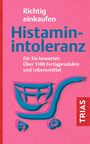 Thilo Schleip: Richtig einkaufen Histamin-Intoleranz, Buch