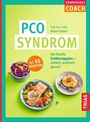 Oben steht "ERNÄHRUNGSCOACH". Groß: "PCO SYNDROM". Unten: "MIT 55 REZEPTEN". Links drei Teller mit buntem Essen.