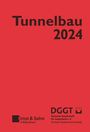 : Taschenbuch für den Tunnelbau 2024, Buch