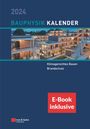 : Bauphysik-Kalender 2024. E-Bundle, Buch,Div.
