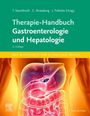 : Therapie-Handbuch - Gastroenterologie und Hepatologie, Buch