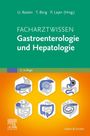 "Facharztwissen Gastroenterologie und Hepatologie, 3. Auflage." Unten Diagramme von Organen, Farben: Grün und Orange.