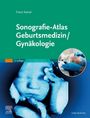 "Sonografie-Atlas Geburtsmedizin/Gynäkologie, 2. Auflage." Ein Ultraschallbild und eine Fotografie mit Händen in blauen Handschuhen.