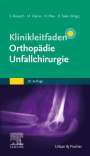 : Klinikleitfaden Orthopädie Unfallchirurgie, Buch