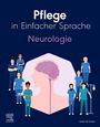 Pflege in Einfacher Sprache: Neurologie, Buch