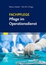 „Fachpflege: Pflege im Operationsdienst, 5. Auflage“. Eine Hand in OP-Handschuhen hält chirurgische Instrumente.