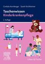 Sarah Kirchheimer: Taschenwissen Kinderkrankenpflege, Buch
